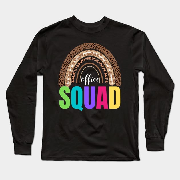 Office Squad Rainbow Leopard School Secretary Administrative Long Sleeve T-Shirt by Johner_Clerk_Design